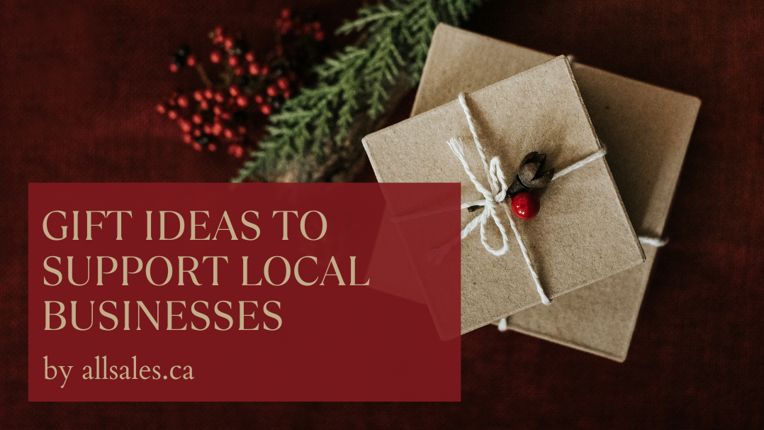 allsales.ca blog  Gift Ideas to Support Local Businesses