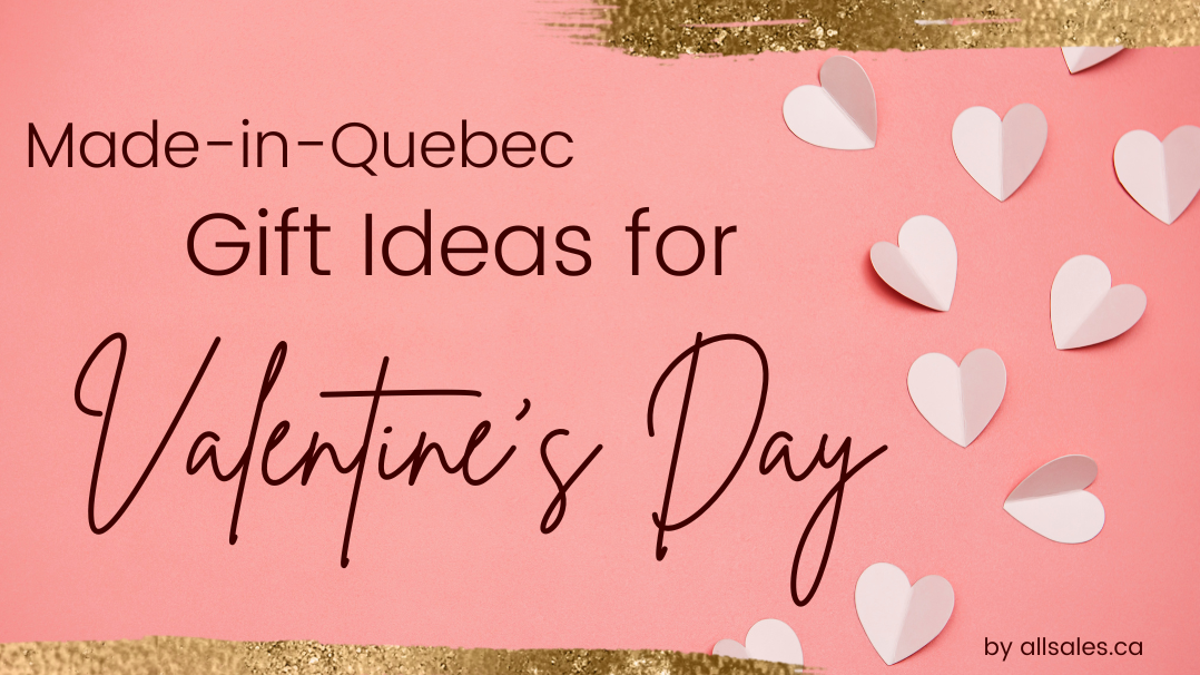 allsales.ca blog  Made-in-Quebec Gift Ideas for Valentine's Day